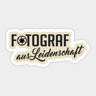 Fotograf aus leidenschaft (black) Sticker